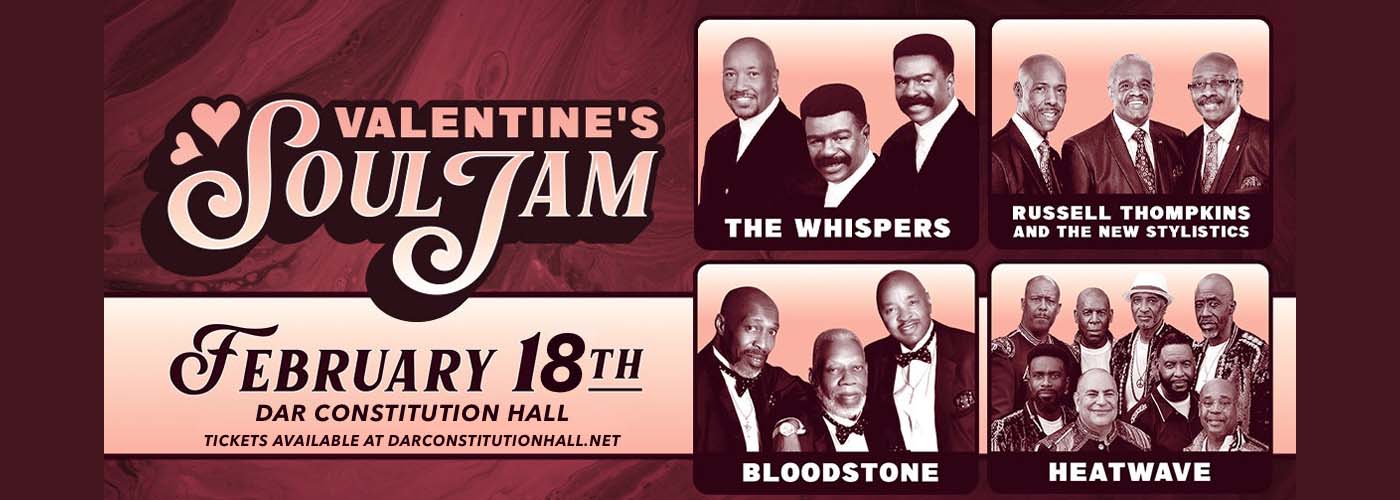 Valentine&#039;s Soul Jam: The Whispers, Heatwave, Bloodstone &amp; The Stylistics