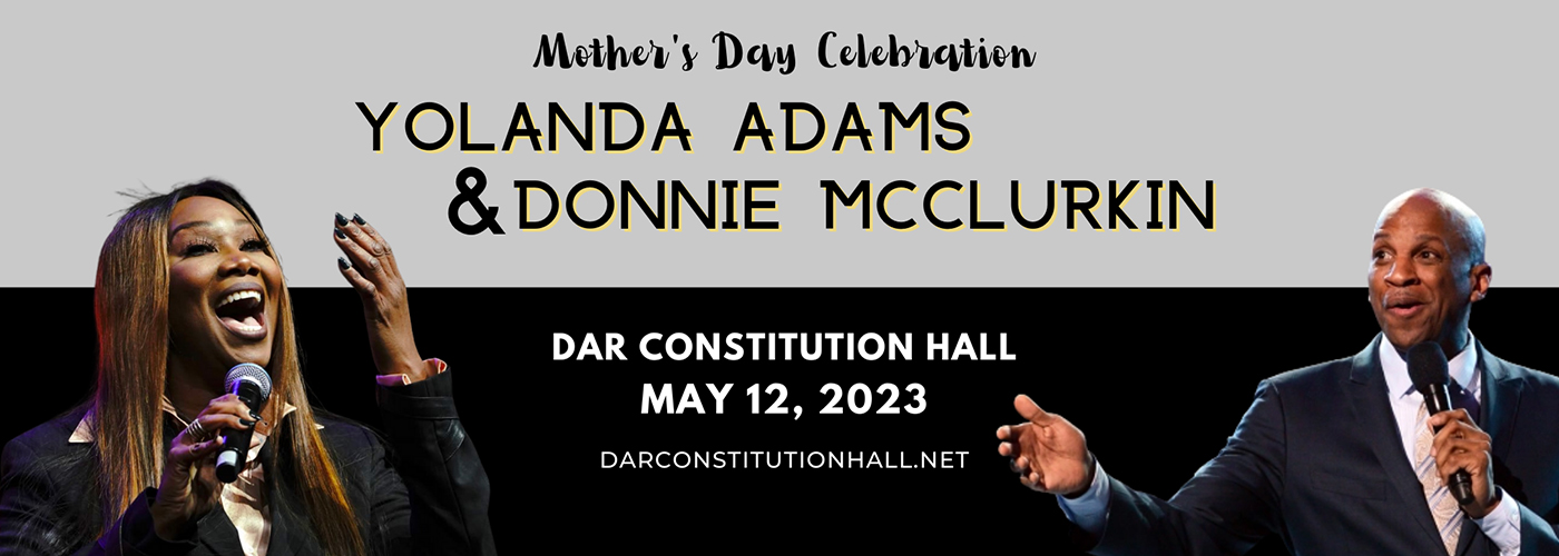 Mother's Day Celebration: Yolanda Adams & Donnie McClurkin at DAR Constitution Hall