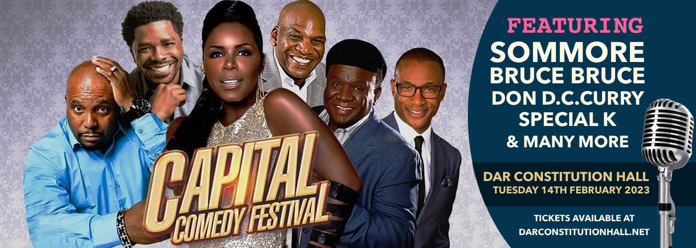 Capital Comedy Festival: Sommore, Bruce Bruce, Don D.C. Curry & Special K at DAR Constitution Hall