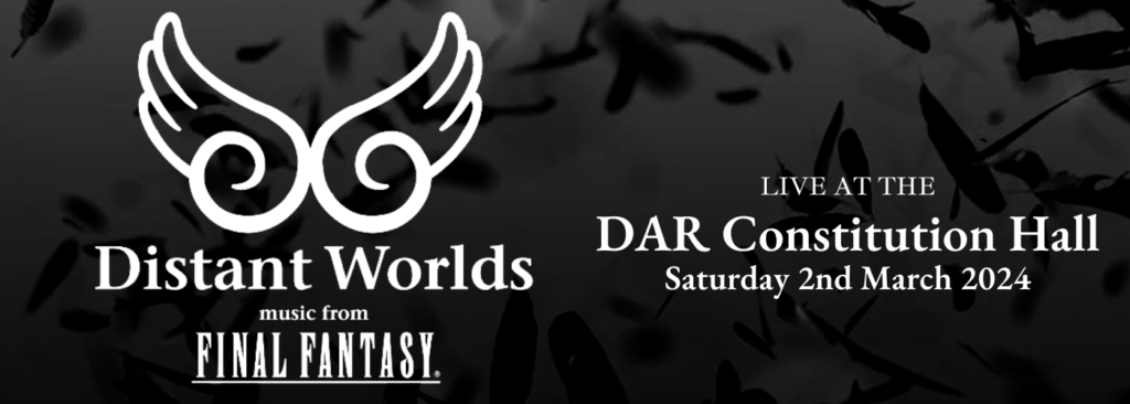 Distant Worlds at DAR Constitution Hall