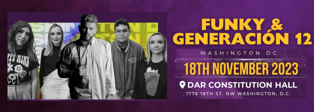 Funky & Generacion 12 at DAR Constitution Hall