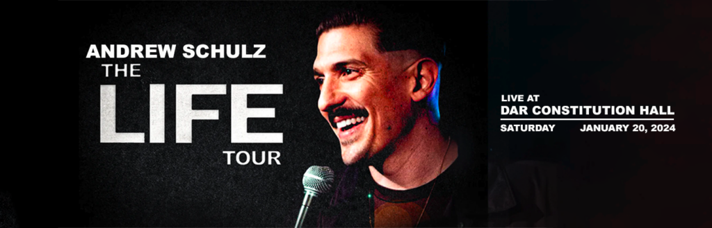 Andrew Schulz at DAR Constitution Hall