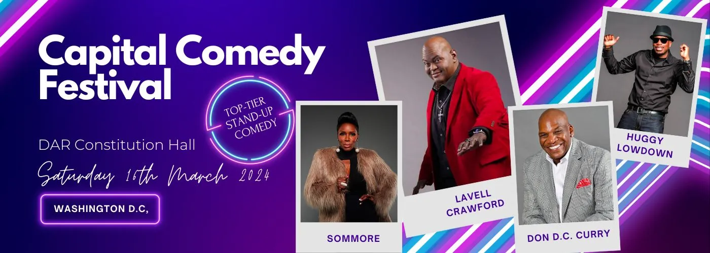 Capital Comedy Festival: Sommore, Lavell Crawford, Don D.C. Curry &amp; Huggy Lowdown