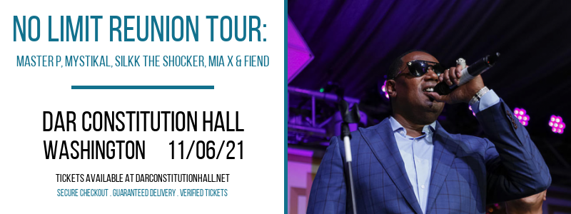 No Limit Reunion Tour: Master P, Mystikal, Silkk The Shocker, Mia X & Fiend at DAR Constitution Hall