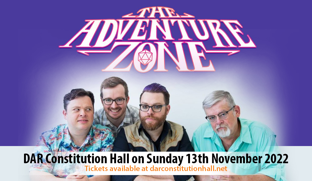The Adventure Zone at DAR Constitution Hall